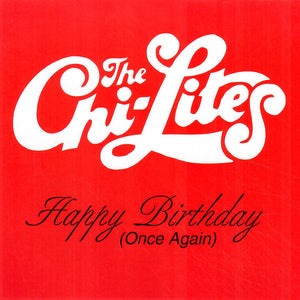 The Chi-Lites : Happy Birthday (Once Again) (CD, Single)