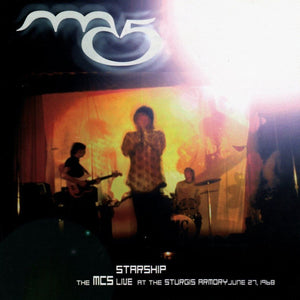 MC5 : Starship - The MC5 Live At The Sturgis Armory June 27, 1968 (CD, Album)