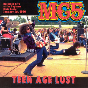 MC5 : Teen Age Lust (CD, Album)