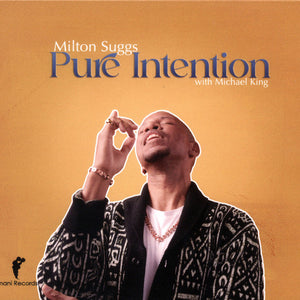 Milton Suggs (2) With Michael King (17) : Pure Intention (CD, Album, Dig)