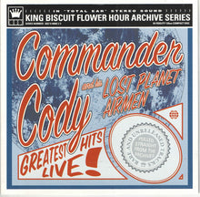 Load image into Gallery viewer, Commander Cody And His Lost Planet Airmen : Greatest Hits Live! (CD, Album)
