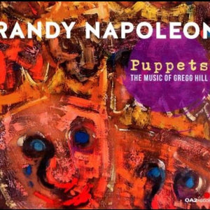 Gregg Hill (3), Randy Napoleon : Puppets - The Music Of Gregg Hill (CD, Album)