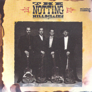 The Notting Hillbillies : Missing... Presumed Having A Good Time (CD, Album)
