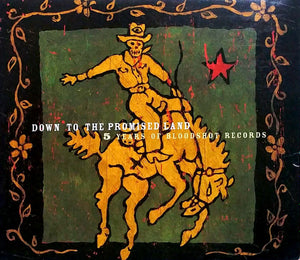 Various : Down To The Promised Land - 5 Years Of Bloodshot Records (2xCD, Comp, Dig)