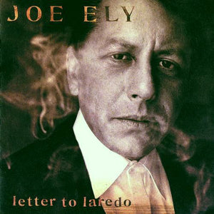 Joe Ely : Letter To Laredo (CD, Album)