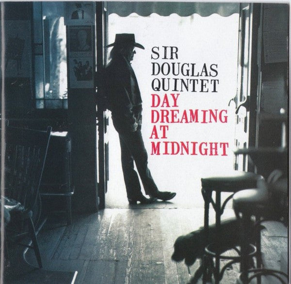 Sir Douglas Quintet : Day Dreaming At Midnight (CD, Album)