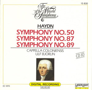 Haydn* - Ulf Björlin, Cappella Coloniensis : The World Of The Symphony, Vol. 10 - Symphonies 50, 87 & 89 (CD, Comp)