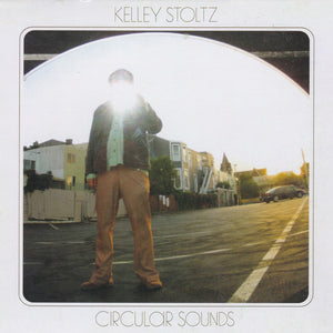 Kelley Stoltz : Circular Sounds (CD, Album, Gat)