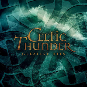 Celtic Thunder (2) : Greatest Hits (LP, Comp)