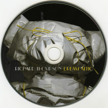 Load image into Gallery viewer, Richard Thompson : Dream Attic (CD, Album)

