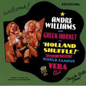 Andre Williams (2) And Green Hornet (2) : Holland Shuffle - Live At The World Famous Vera Club (CD, Album)