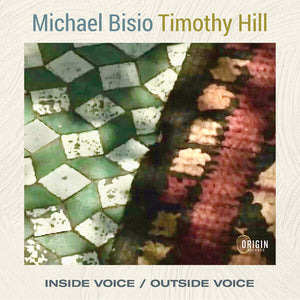Michael Bisio, Timothy Hill : Inside Voice / Outside Voice (CD, Album)