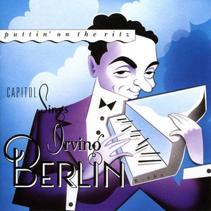 Various : Puttin' On The Ritz (Capitol Sings Irving Berlin) (CD, Comp, RE, RM)