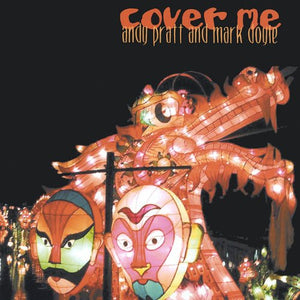 Andy Pratt And Mark Doyle (3) : Cover Me (CD, Album)