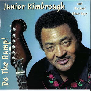 Junior Kimbrough And The Soul Blues Boys : Do The Rump! (CD, Album)