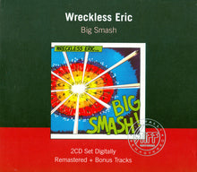 Load image into Gallery viewer, Wreckless Eric : Big Smash (CD, Album, RE, RM + CD, Comp, RE, RM)
