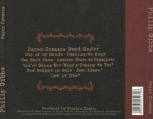 Load image into Gallery viewer, Philip Gibbs (3) : Paper Crosses (CD, Album)

