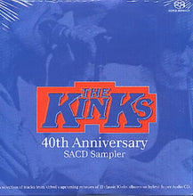 Load image into Gallery viewer, The Kinks : 40th Anniversary SACD Sampler (SACD, Hybrid, Comp, Promo, RM, Smplr)
