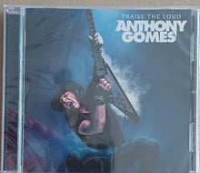 Load image into Gallery viewer, Anthony Gomes : Praise The Loud (CD, Album)
