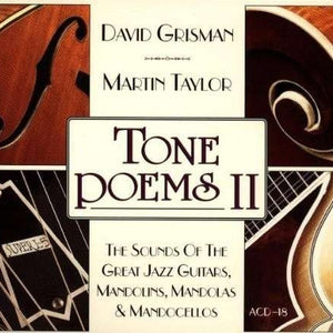 David Grisman & Martin Taylor : Tone Poems II - The Sounds Of The Great Jazz Guitars, Mandolins, Mandolas & Mandocellos (CD, Album)