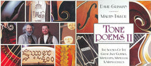 Load image into Gallery viewer, David Grisman &amp; Martin Taylor : Tone Poems II - The Sounds Of The Great Jazz Guitars, Mandolins, Mandolas &amp; Mandocellos (CD, Album)
