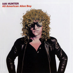 Ian Hunter : All-American Alien Boy (CD, Album, RE, RM)
