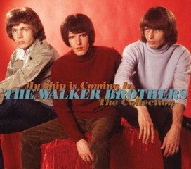 The Walker Brothers : My Ship Is Coming In ● The Collection (2xCD, Comp)
