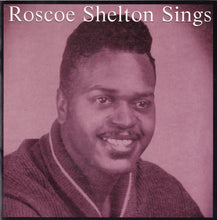 Load image into Gallery viewer, Roscoe Shelton : Roscoe Shelton Sings (CD, Comp)
