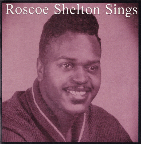 Roscoe Shelton : Roscoe Shelton Sings (CD, Comp)