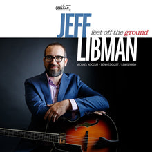 Load image into Gallery viewer, Jeff Libman (2) : Feet Off The Ground (CD, Album)
