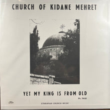 Load image into Gallery viewer, Emahoy Tsegue Maryam Guebrou : Church of Kidane Mehret (LP, Comp, Mono)
