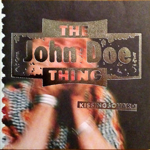 The John Doe Thing : Kissingsohard (CD, Album)