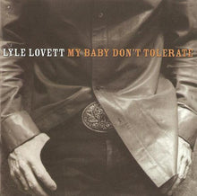 Load image into Gallery viewer, Lyle Lovett : My Baby Don't Tolerate (CD, Album)
