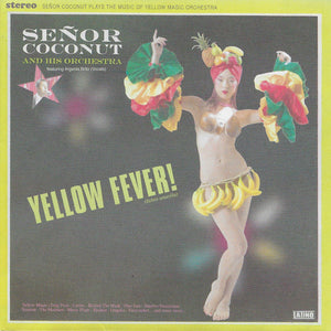 Señor Coconut And His Orchestra Featuring Argenis Brito : Yellow Fever! (CD, Album)
