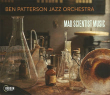 Load image into Gallery viewer, Ben Patterson Jazz Orchestra : Mad Scientist Music (CD, Album)
