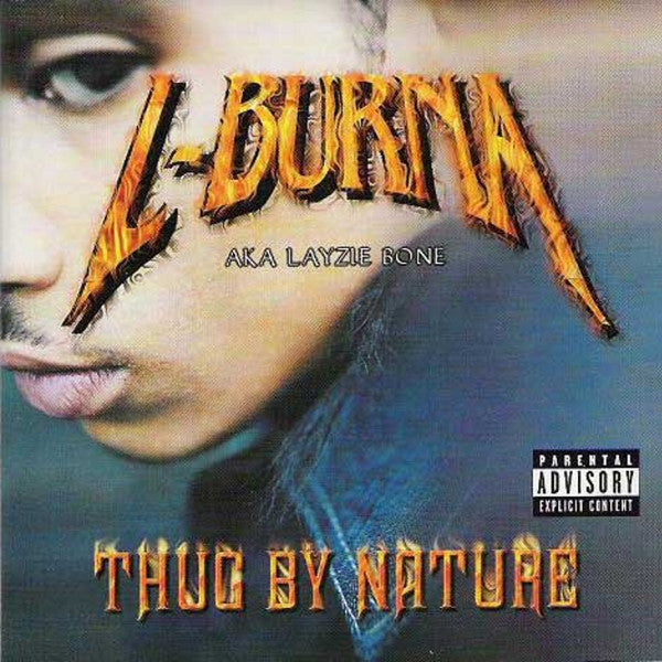 L-Burna aka Layzie Bone : Thug By Nature (CD, Album)