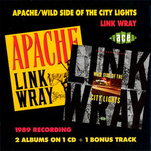 Link Wray : Apache / Wild Side Of The City Lights (CD, Comp)