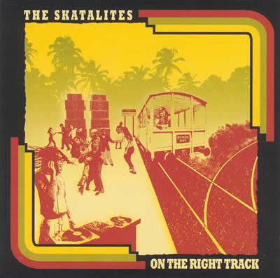 The Skatalites : On The Right Track (CD, Album)