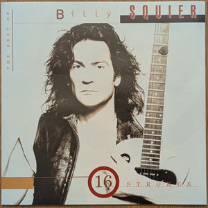 Billy Squier : 16 Strokes: The Best Of Billy Squier (CD, Comp, Club, RE, SRC)