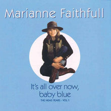 Load image into Gallery viewer, Marianne Faithfull : It's All Over Now, Baby Blue - The NEMS Years - Vol. 1 (CD, Comp)
