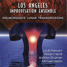 Load image into Gallery viewer, Los Angeles Improvisation Ensemble : Insubordinate Lunar Transgressions (CD, Album)
