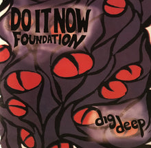 Load image into Gallery viewer, Do It Now Foundation : Dig Deep (CD, Album)
