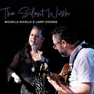 Michelle Nicolle & Larry Koonse : The Silent Wish (CD, Album)