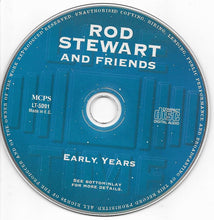 Load image into Gallery viewer, Rod Stewart : Rod Stewart And Friends: Early Years (CD, Comp)
