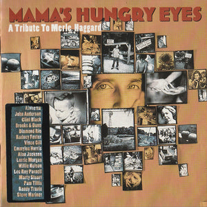 Various : Mama's Hungry Eyes - A Tribute To Merle Haggard (CD, Album)