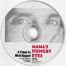 Load image into Gallery viewer, Various : Mama's Hungry Eyes - A Tribute To Merle Haggard (CD, Album)

