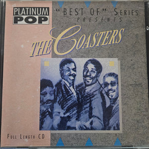 The Coasters : Platinum Pop "Best Of" Series Presents The Coasters (CD)