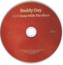 Load image into Gallery viewer, Buddy Guy : Ain't Done With The Blues (CD, Album)

