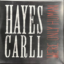 Load image into Gallery viewer, Hayes Carll : We're Only Human (LP, Album, Red)
