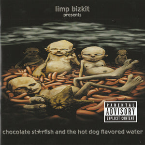 Limp Bizkit : Chocolate Starfish And The Hot Dog Flavored Water (CD, Album, RE)
